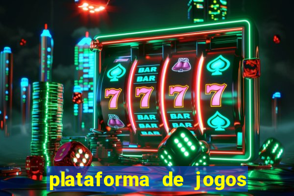 plataforma de jogos de ganhar dinheiro